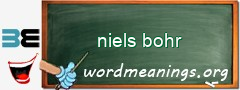 WordMeaning blackboard for niels bohr